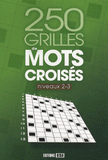 250 grilles de mots croisés. Niveaux 2-3