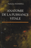 Anatomie de la puissance vitale