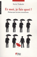 Et moi, je fais quoi ?. Plaidoyer pour une saine restructuration