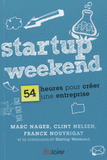 Startup Weekend. 54 heures pour créer une entreprise