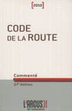 Code de la route commenté 2010
27e édition