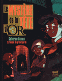 Le mystère de la Tête d'Or Tome 2
L'énigme du grenat perdu