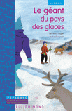 Le géant du pays des glaces. Un conte de Laponie