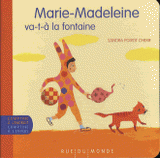Marie-Madeleine va-t-à la fontaine. Marie-Madeleine nettoie sa baleine