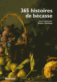 365 histoires de bécasse