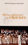 Brèves histoires de choeurs