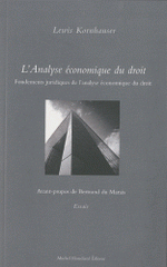 L'Analyse économique du droit. Fondements juridiques de l'analyse économique du droit