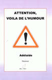 Attention, voilà de l'humour
