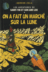 Les aventures de Saint-Tin et son ami Lou Tome 14
On a fait un marché sur la lune