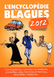 L'encyclopedie des blagues
édition 2012
