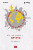 Je m'installe en Chine
2e édition