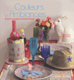 Couleurs et ambiances. Décorer sa maison au point de croix