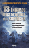 13 énigmes historiques en Bretagne