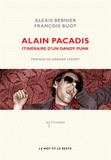 Alain Pacadis. Itinéraire d'un dandy punk