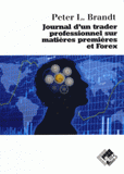 Journal d'un trader professionnel sur matières premières et Forex