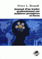Journal d'un trader professionnel sur matières premières et Forex