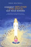 Comment déployer l'être spirituel que nous sommes. Discerner notre mission de vie et évoluer de manière authentique