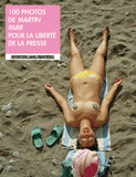 100 photos de Martin Parr pour la liberté de la presse