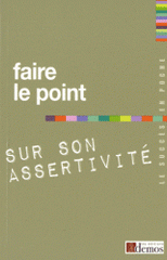 Faire le point sur son assertivité