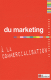 Du marketing à la commercialisation