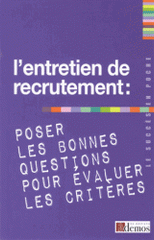 L'entretien de recrutement : poser les bonnes questions pour évaluer les critères