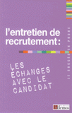 L'entretien de recrutement : les échanges avec le candidat