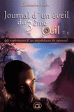 Journal d'un éveil du 3ème oeil. Tome 1