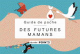 Guide de poche des futures mamans