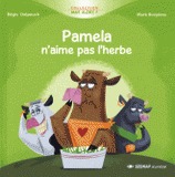 Pamela n'aime pas l'herbe
