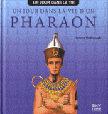 Un jour dans la vie d'un pharaon