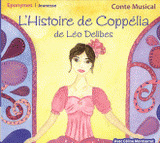 L'Histoire de Coppélia
avec 2 CD audio