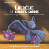 Laurélie, la chauve-souris. Ou comment changer d'avis sur... les chauve-souris