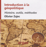 Introduction à l'analyse géopolitique. Histoire, outils, méthodes