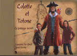 Les aventures de Lolotte et Totonne. Le passage secret