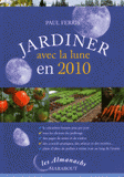 Jardiner avec la lune en 2010