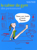 Cahier d'exercice de gym des paresseuses