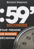 59 secondes pour prendre les bonnes décisions