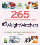265 secrets de cuisine WeightWatchers. Les trucs & astuces pour cuisiner léger