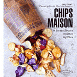 Chips maison et les meilleures recettes de frites