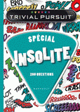 Trivial Pursuit spécial insolite. 200 questions