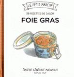 Foie gras. Les recettes de saison