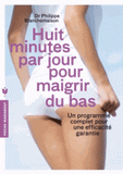 Huit minutes par jour pour maigrir du bas