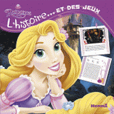 Raiponce. L'histoire... Et des jeux