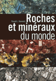 Roches et minéraux du monde