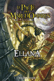 Le Pacte des MarchOmbres Tome 1
Ellana
