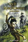 Le Pacte des MarchOmbres Tome 2
Ellana l'envol