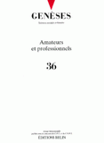 Genèses n° 36 septembre 1999 : Amateurs et professionnels
