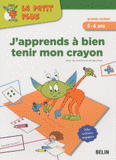 J'apprends à bien tenir mon crayon. Grande section 5-6 ans