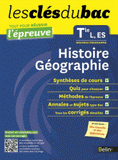 Histoire-Géographie Tle L, ES. Tout pour réussir l'examen