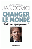 Changer le monde. Tout un programme !